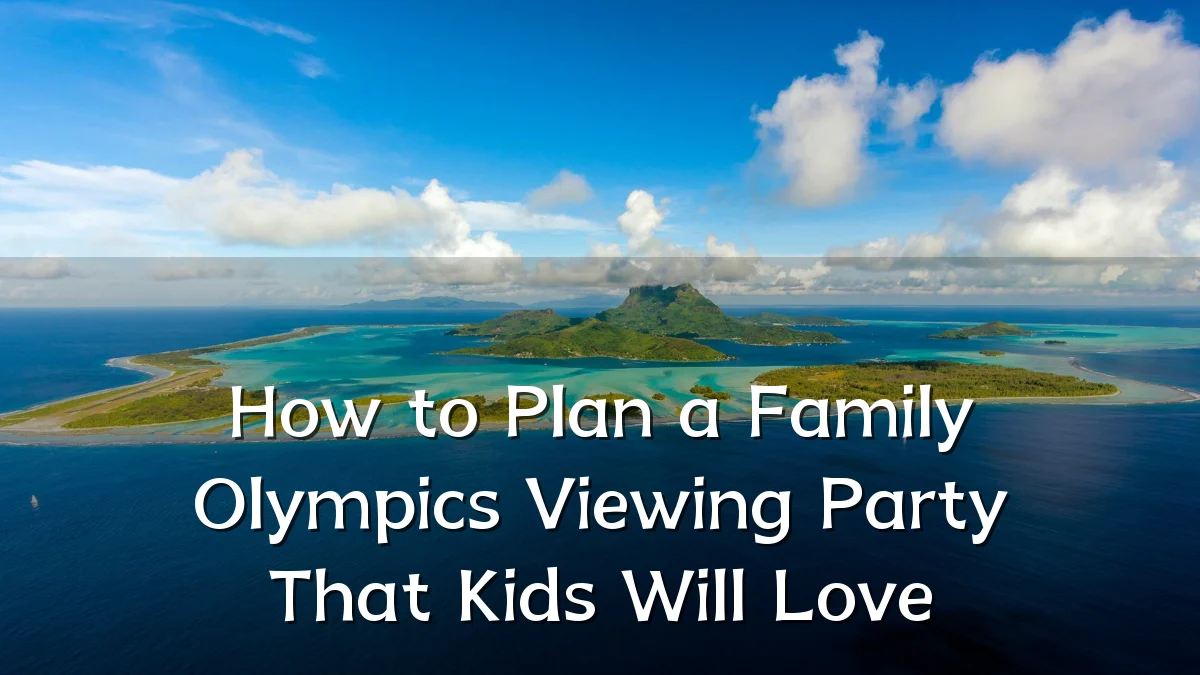 How to Plan a Family Olympics Viewing Party That Kids Will Love