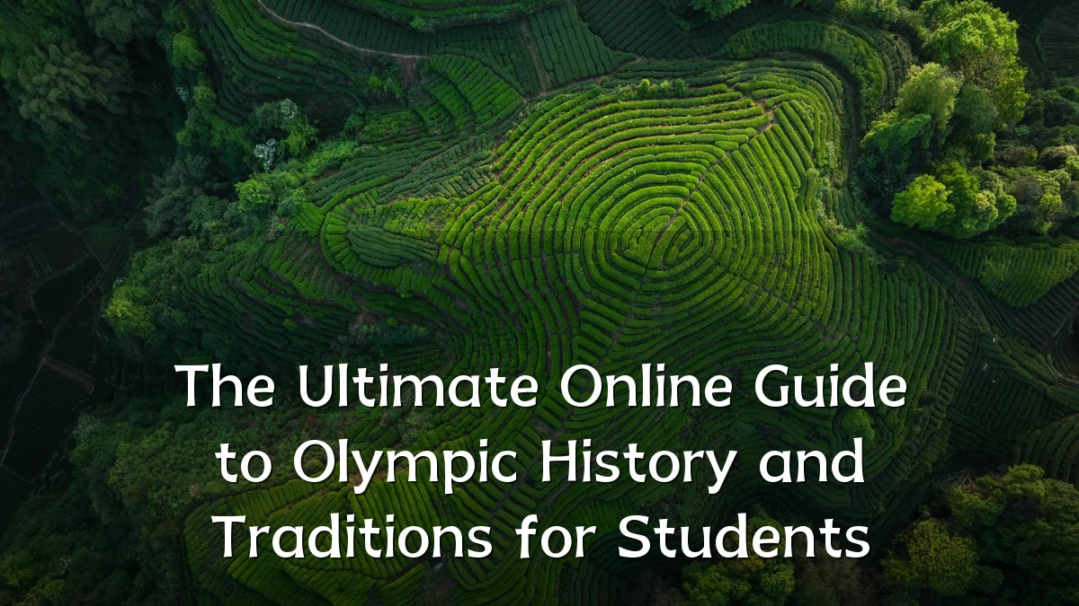 The Ultimate Online Guide to Olympic History and Traditions for Students