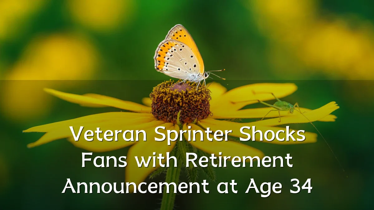 Veteran Sprinter Shocks Fans with Retirement Announcement at Age 34