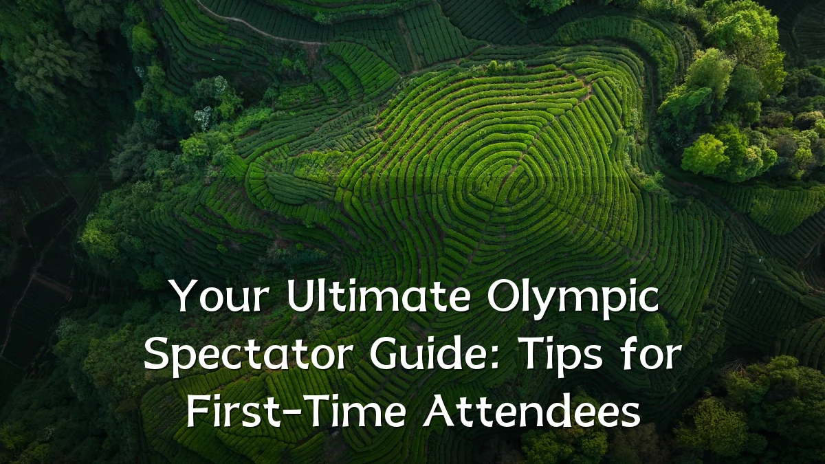 Your Ultimate Olympic Spectator Guide: Tips for First-Time Attendees