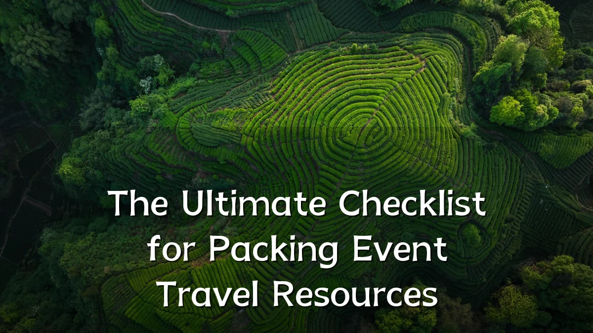 The Ultimate Checklist for Packing Event Travel Resources