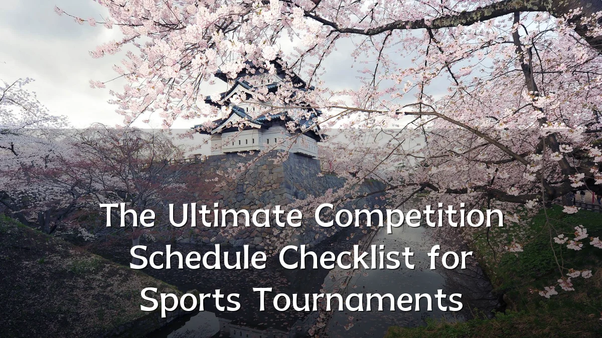 The Ultimate Competition Schedule Checklist for Sports Tournaments